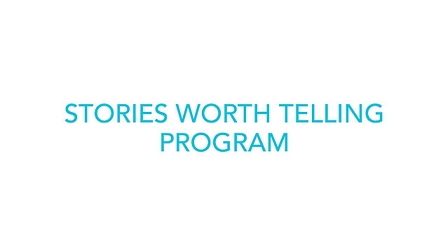 Stories Worth Telling Program